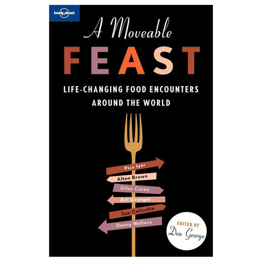 Lonely Planet A Moveable Feast
