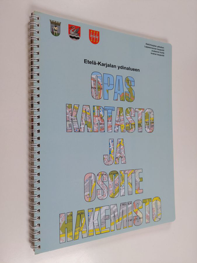 Etelä-Karjalan ydinalueen opaskartasto ja osoitehakemisto
