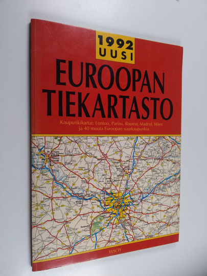 Uusi Euroopan tiekartasto : kaupunkikartat: Lontoo, Pariisi, Rooma, Madrid, Wien ja 40 muuta Euroopan suurkaupunkia