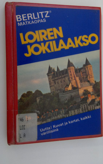 Editions Berlitz (toim.) : Loiren jokilaakso
