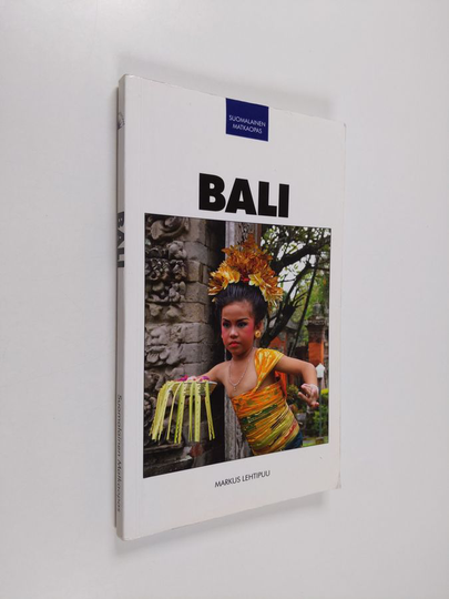 Markus Lehtipuu : Bali : matkaopas