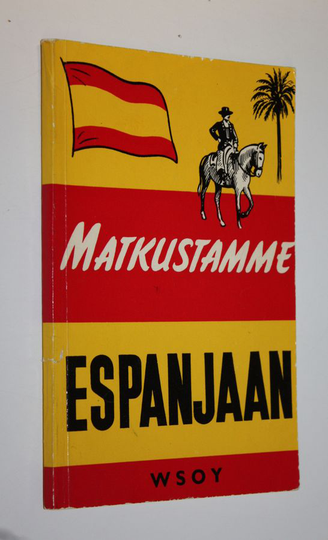 Ib Withen : Matkustamme Espanjaan : pieni matkaopas