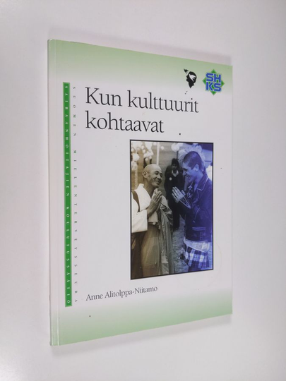 Anne Alitolppa-Niitamo : Kun kulttuurit kohtaavat : matkaopas maahanmuuttajan kohtaamiseen ja kulttuurien väliseen vuorovaikutukseen