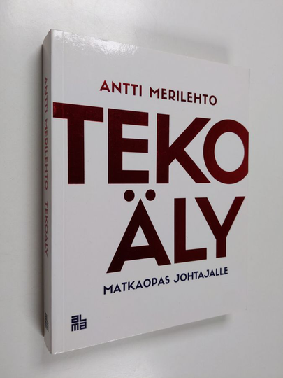 Antti Merilehto : Tekoäly : matkaopas johtajalle