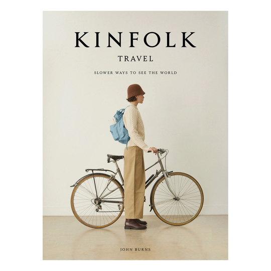 Artisan Books Kinfolk Travel: Slower Ways to See the World