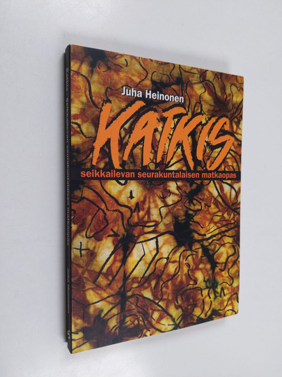 Juha Heinonen : Katkis : seikkailevan seurakuntalaisen matkaopas