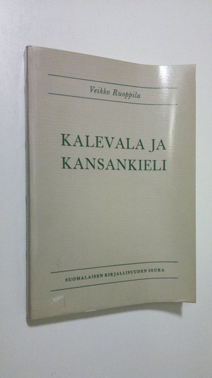 Veikko Ruoppila : Kalevala ja kansankieli : kartat