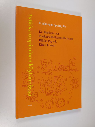 Tutkiva oppiminen käytännössä : matkaopas opettajille