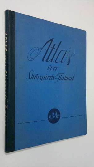 Helmer Smeds : Atlas över Skärgårds-Finland - Saaristo-Suomen kartasto - Atlas of the Archipelago of Southwestern Finland