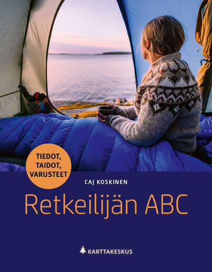 Retkeilijän ABC: tiedot, taidot, varusteet