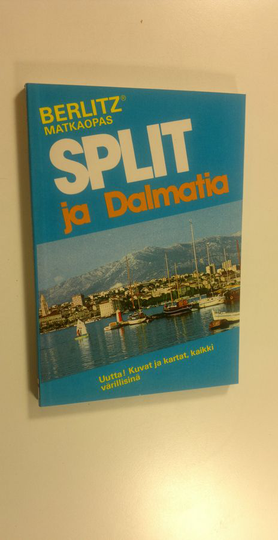 Editions Berlitz (toim.) : Split ja Dalmatia