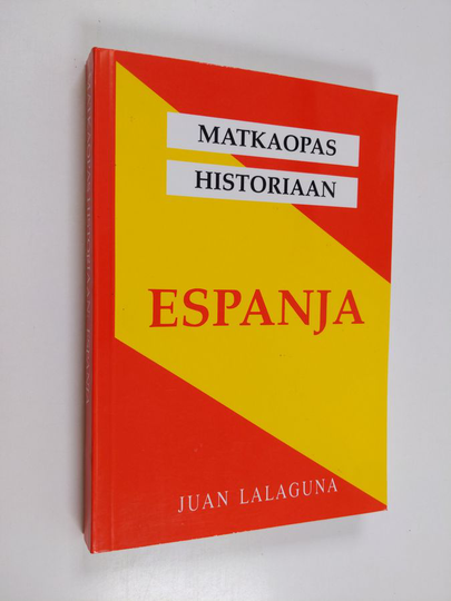 Juan Lalaguna : Matkaopas historiaan : Espanja